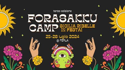 Forsakku Camp III edizione - La Sicilia Ribelle in festa