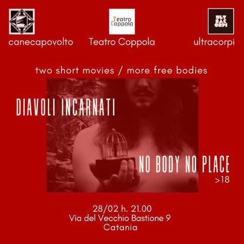 Teatro Coppola - presentazione e proiezione dei corti di canecapovolto + °Ultracorpi°