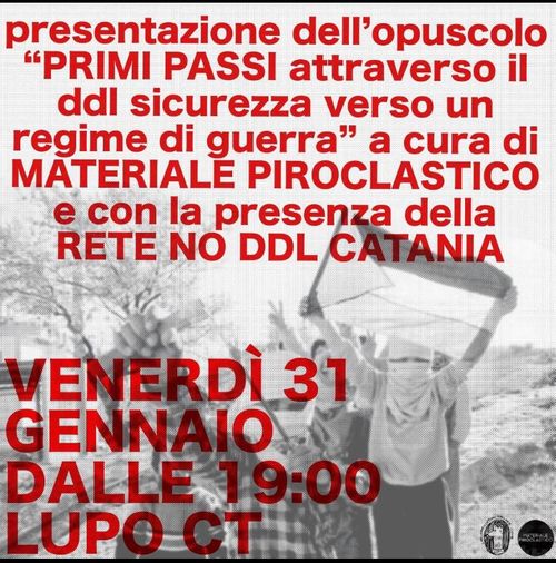 ORIZZONTI DI GUERRA     ( primo appuntamento)   presentazione opuscolo: primi passi attraverso il ddl sicurezza verso uno stato di guerra 