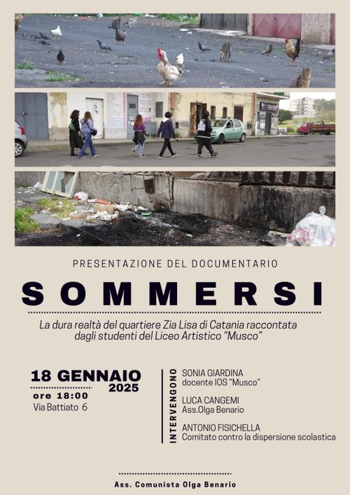 Presentazione del documentario "SOMMERSI"  - La dura realtà del quartiere Zia Lisa raccontata dagli studenti del Liceo Artistico "Musco"