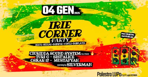 IRIE CORNER PARTY!      CIURIDDA SOUND SISTEM