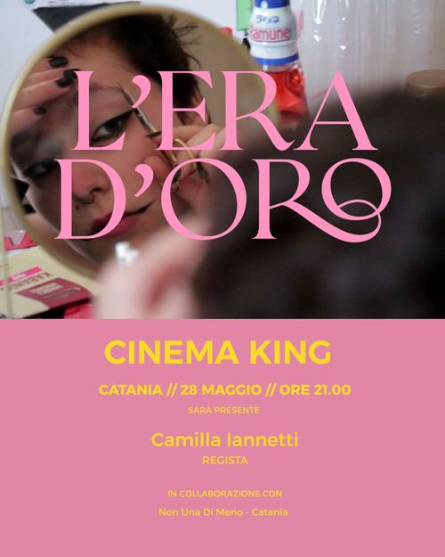L'era d'oro - film documentario di Camilla Iannetti con NUDM Catania 